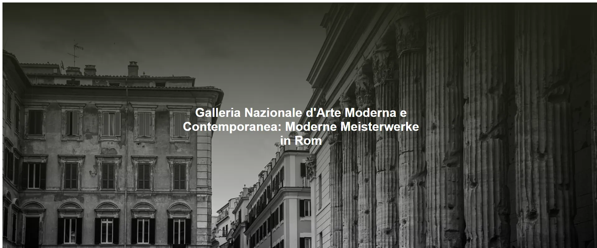 Galleria Nazionale d'Arte Moderna e Contemporanea: Moderne Meisterwerke in Rom